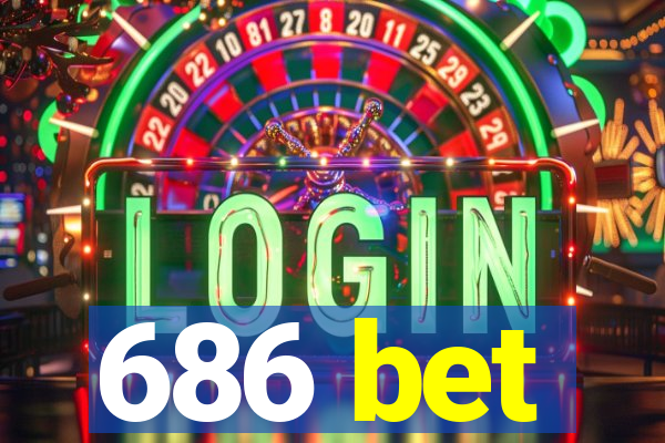 686 bet